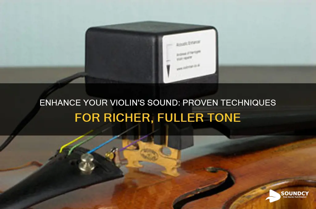 how to increase violin sound