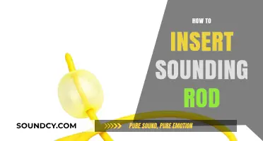 Mastering the Art of Inserting a Sounding Rod: A Step-by-Step Guide