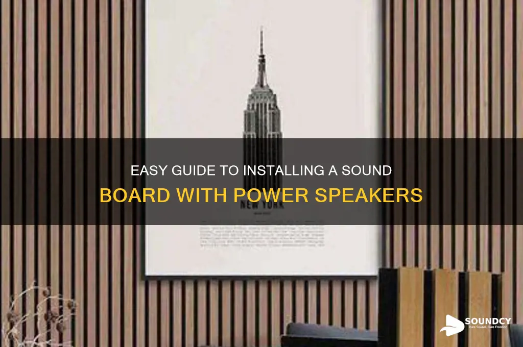 how to install a sound board with power speakers