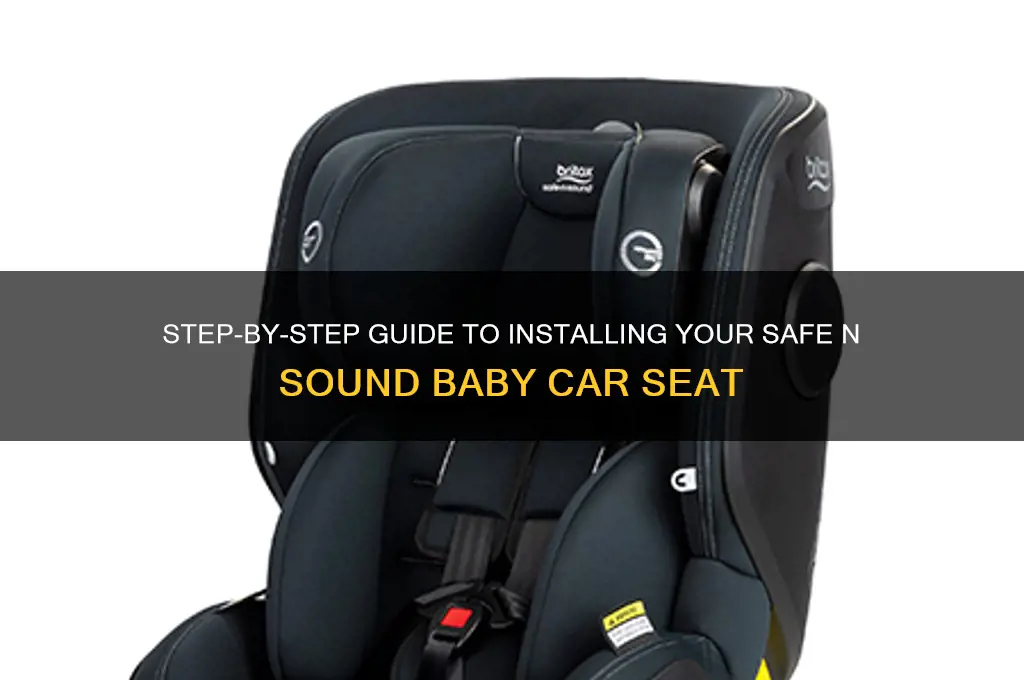 how to install safe n sound baby car seat
