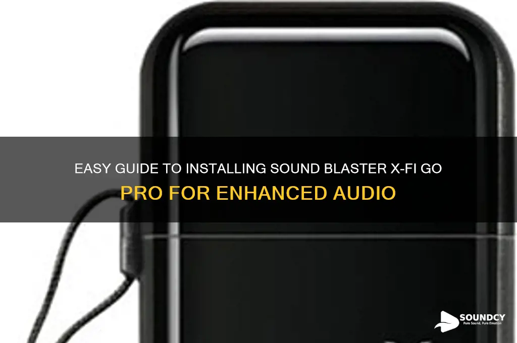 how to install sound blaster x fi go pro