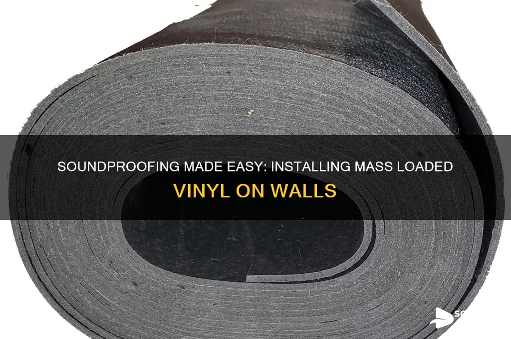 how to install sound mass loaded vinyl on walls