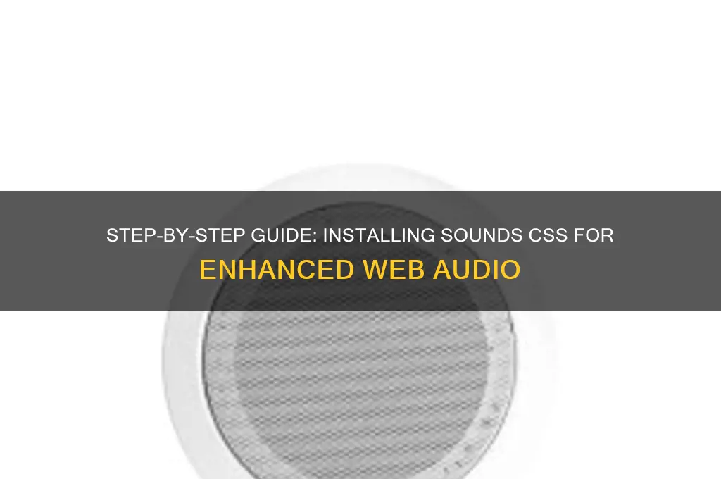 how to install sounds css