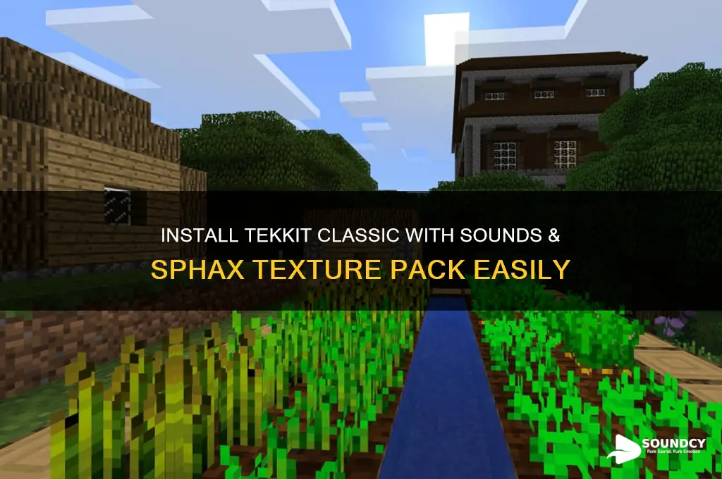 how to install tekkit classic with sounds and sphax