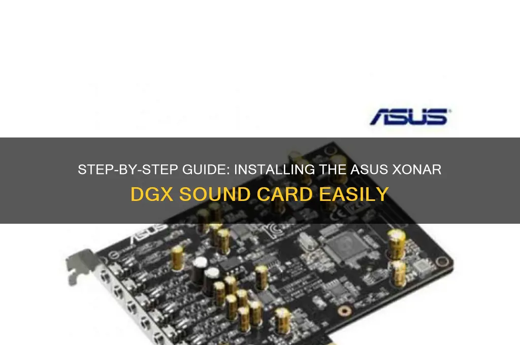 how to install the asus xonar dgx sound card