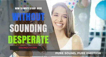 Casual Ways to Invite a Guy Over Without Sounding Desperate