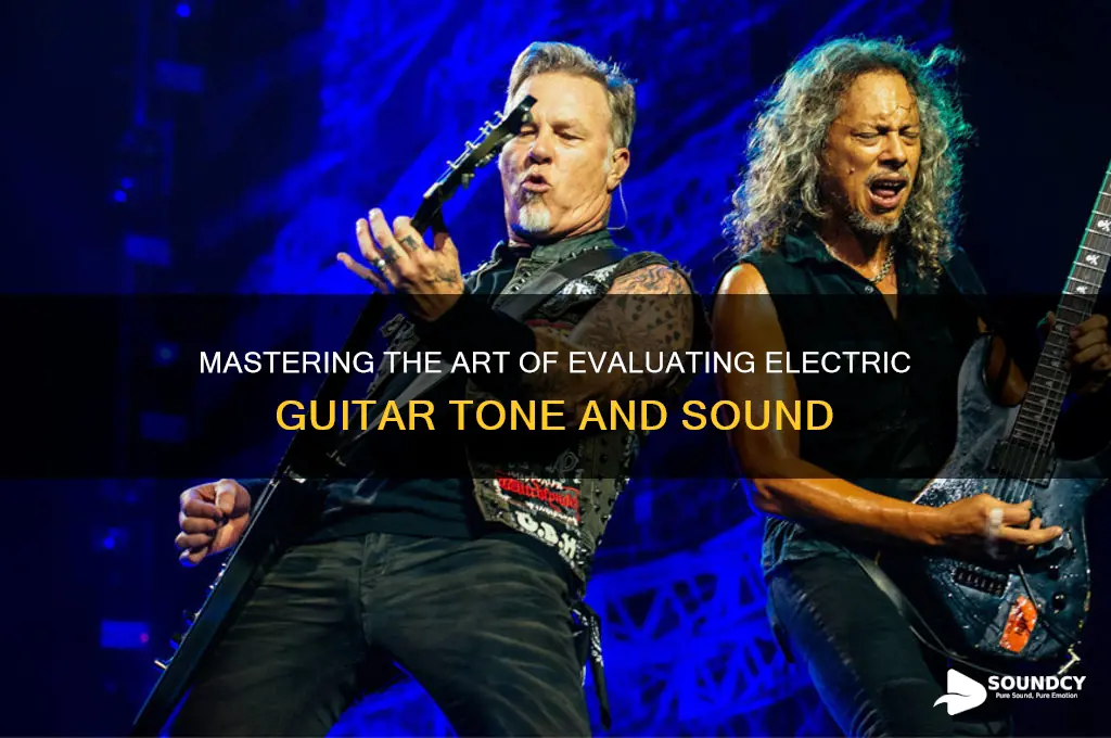how to judge the sound of an electric guitar