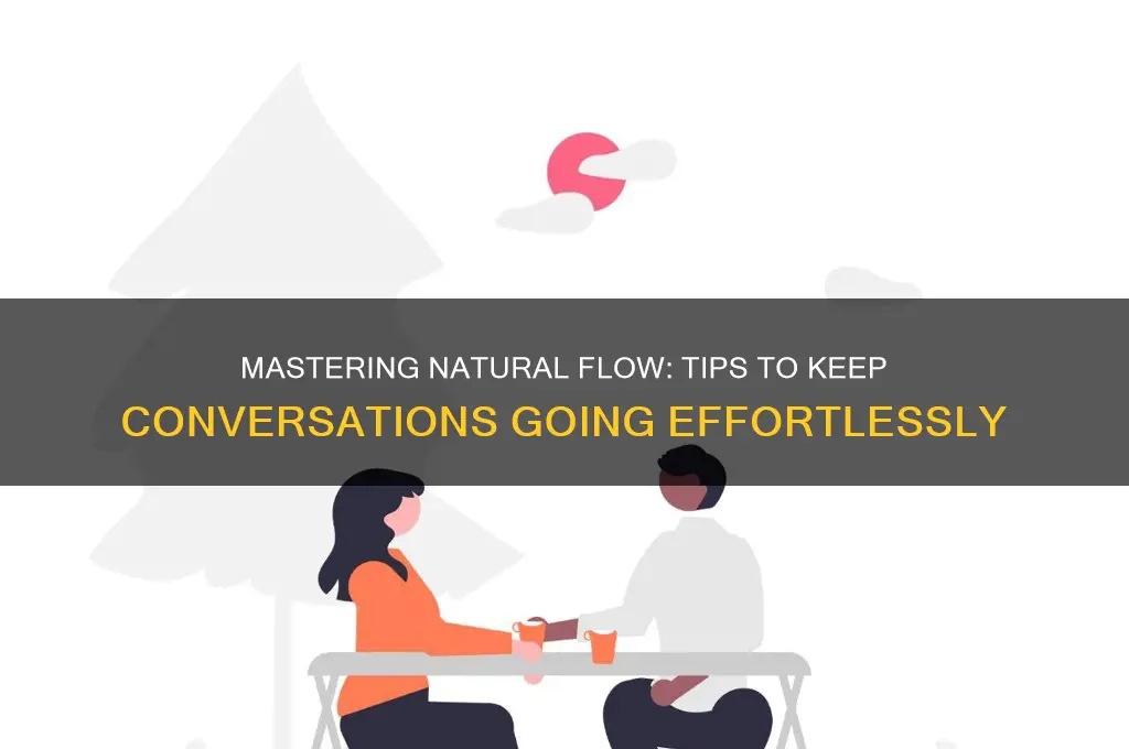 how to keep a conversation going without sounding desperate