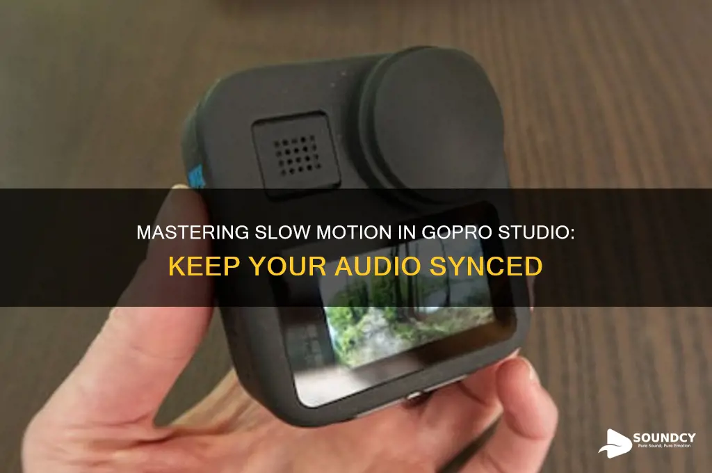 how to keep sound on gopro studio slow motion
