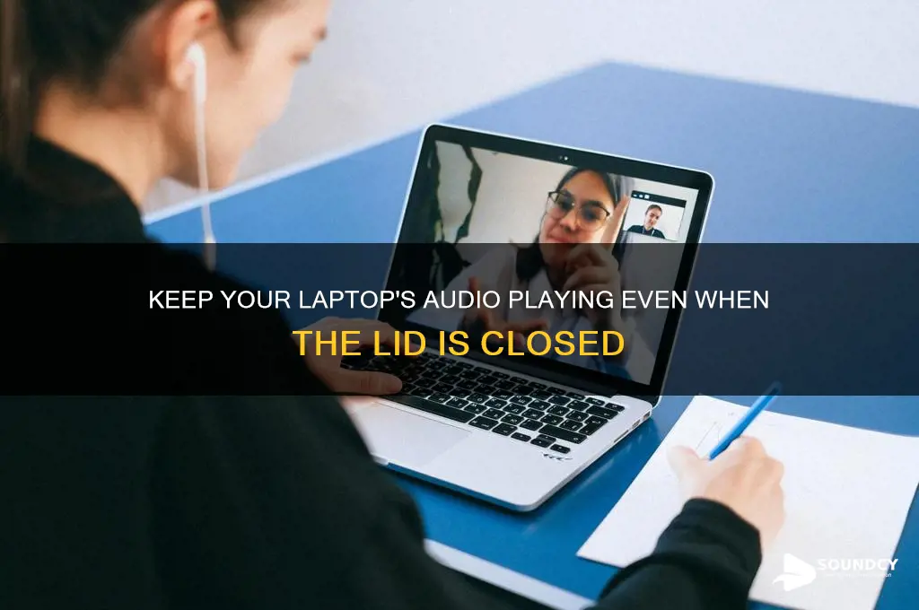 how to keep sound on when laptop is closed