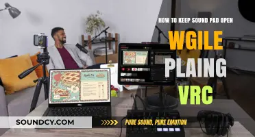 Mastering VRC: Tips to Keep Sound Pad Open While Playing