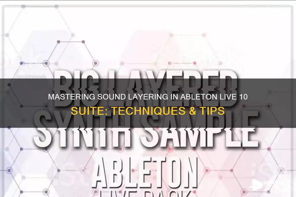 how to layer sounds in ableton live 10 suite
