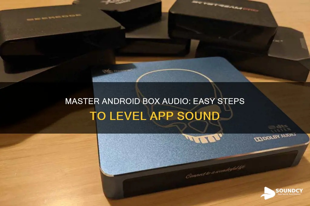how to level the sound on android box apps