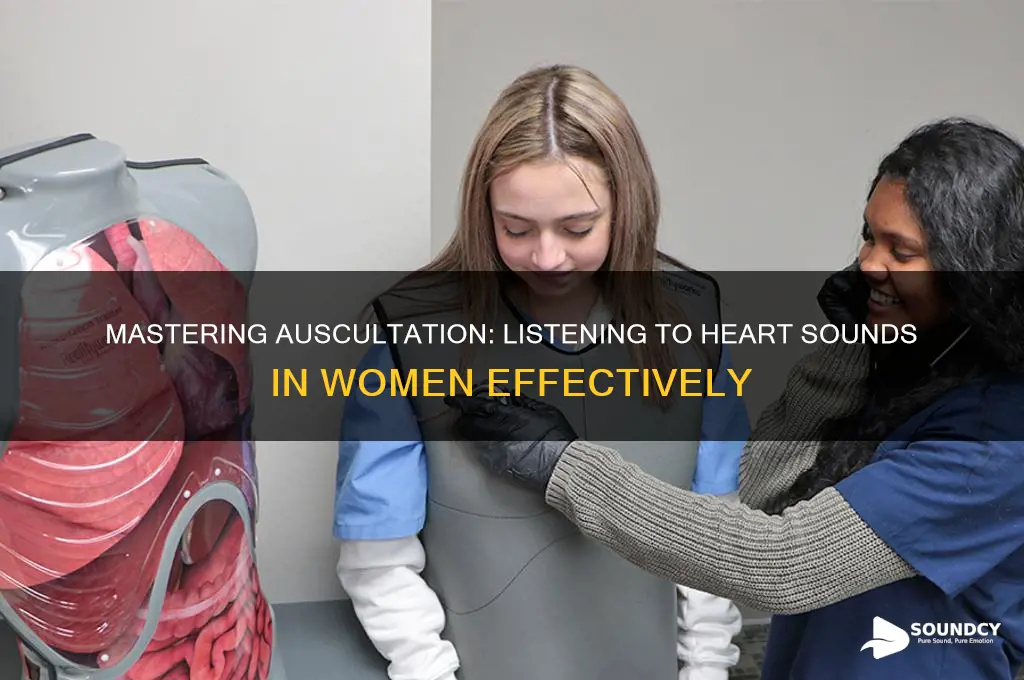 how to listen to heart sounds on a woman