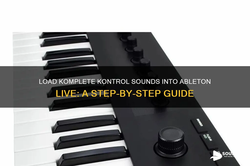 how to load komplet knotrol sounds into ableton live