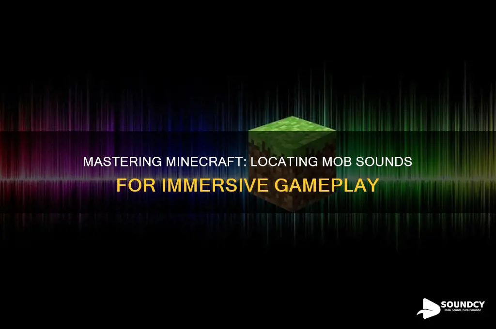 how to locate mob sounds