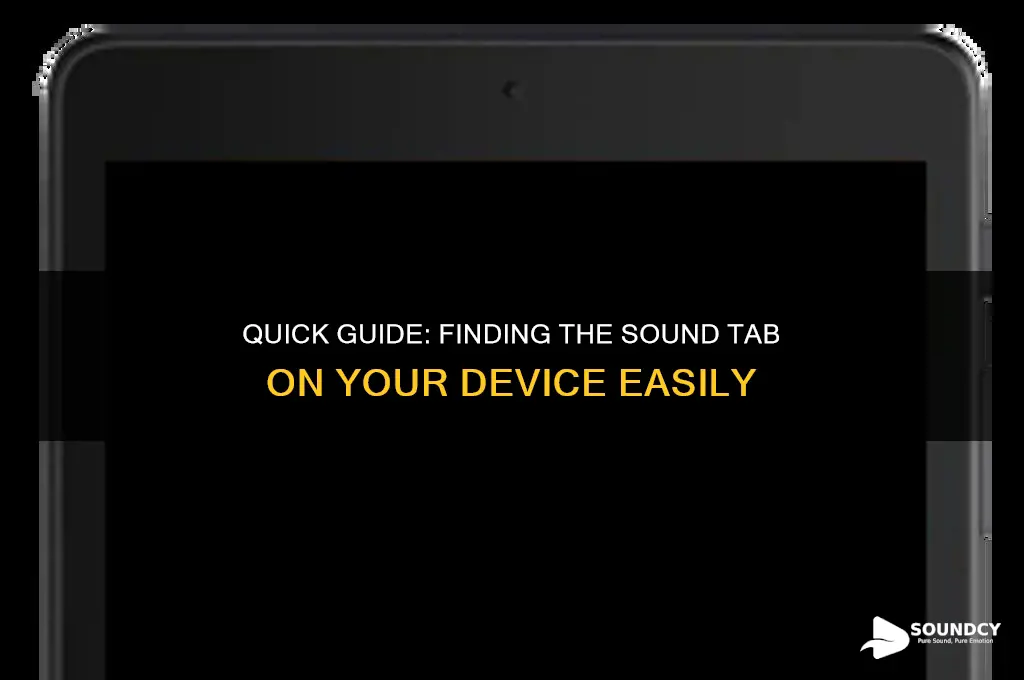 how to locate sound tab