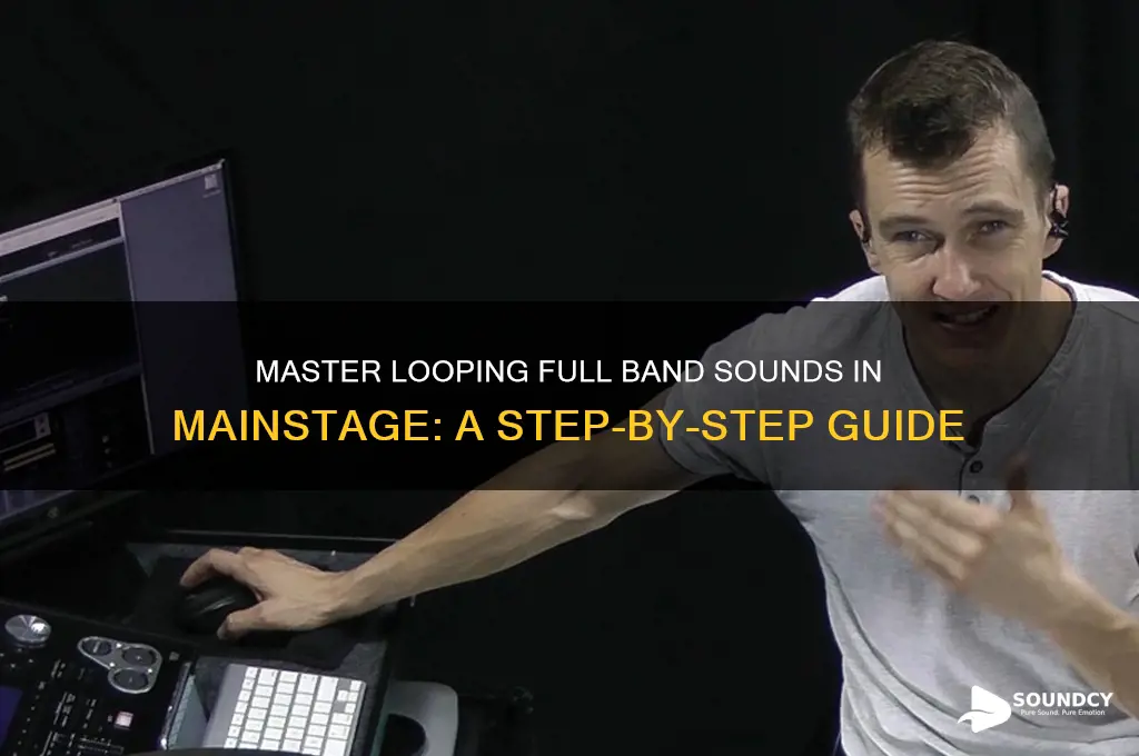 how to loop a full band sound in mainstage