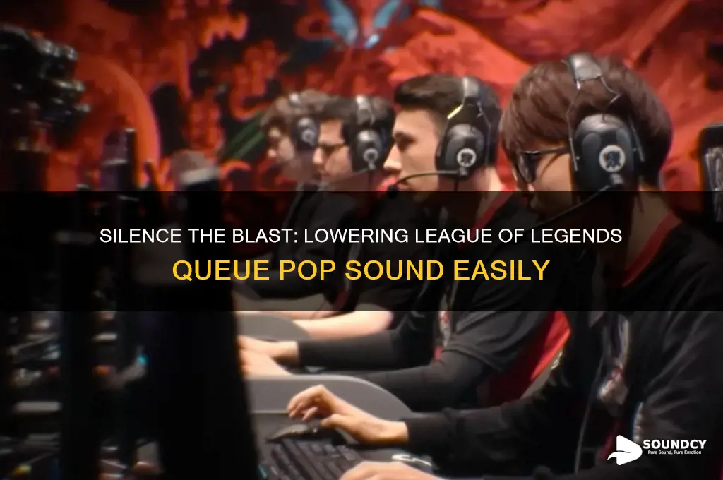 how to lower league of legends queue pop sound