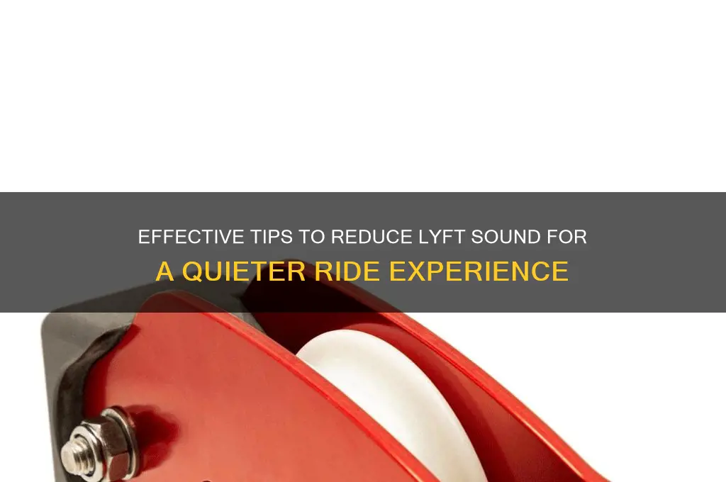 how to lower lyft sound