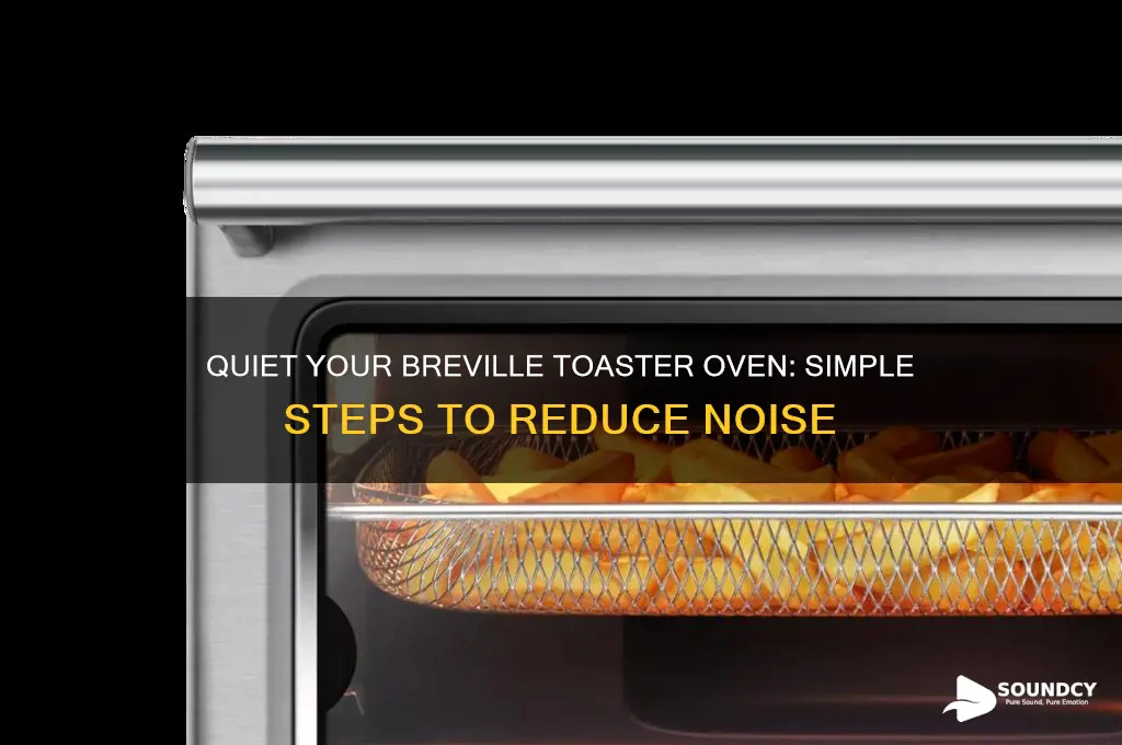 how to lower sound volume on breville toaster oven