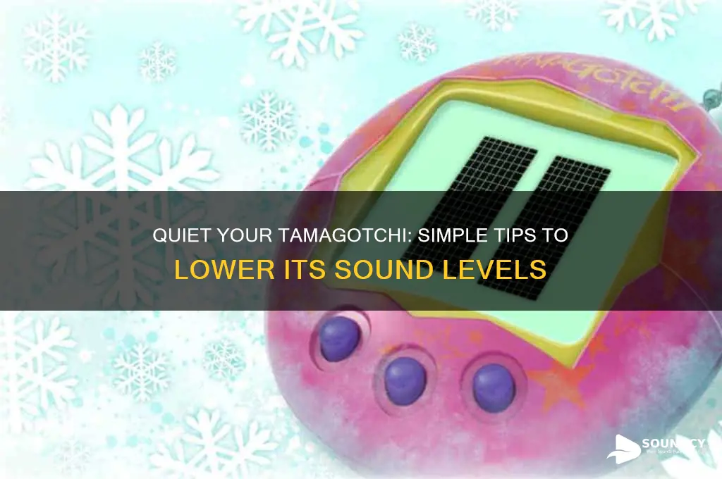 how to lower tamagotchi sound