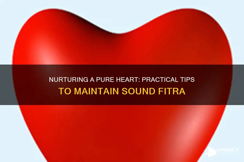 how to maintain sound fitra
