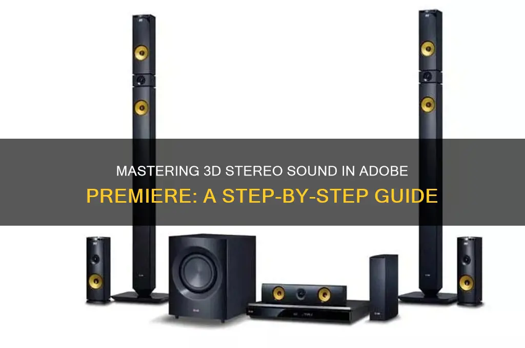 how to make 3d stereo sound in adobe premiere