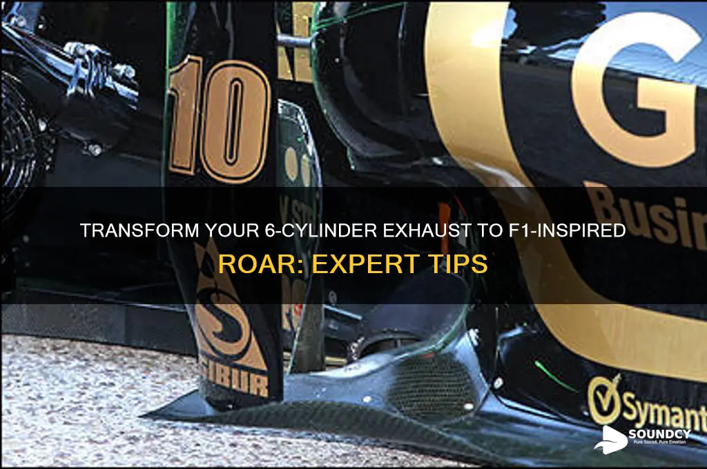 how to make 6 cylinder exhaust sound like f1