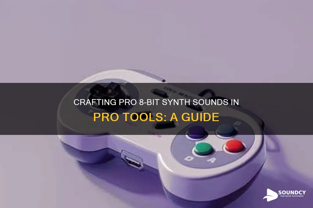 how to make 8-bit synth sounds pro tools