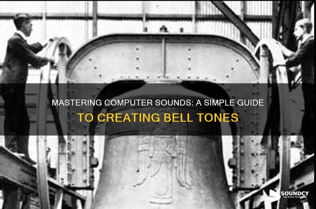 how to make a bell sound in the computer