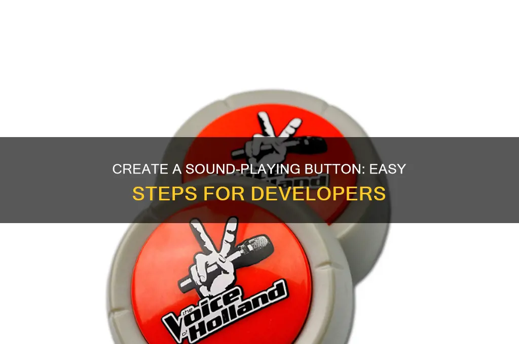 how to make a button that rings a sound