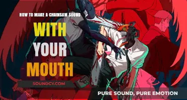 Master the Art of Mimicking Chainsaw Noises with Your Mouth