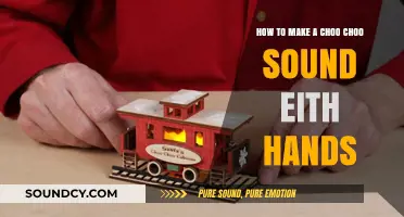 Master the Choo Choo Sound: Easy Hand Techniques for Train Enthusiasts