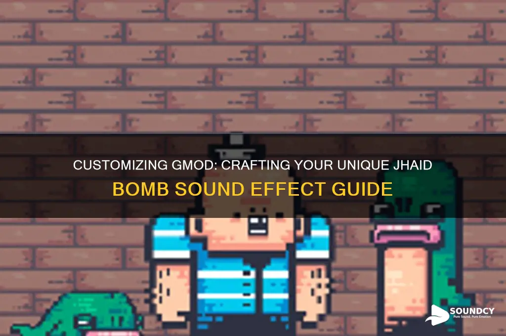 how to make a custom gmod jhaid bomb sound