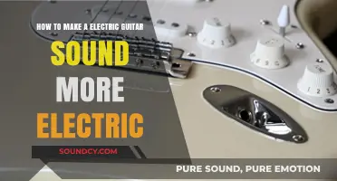 Amplify Your Tone: Techniques to Make Your Electric Guitar Sound More Electric