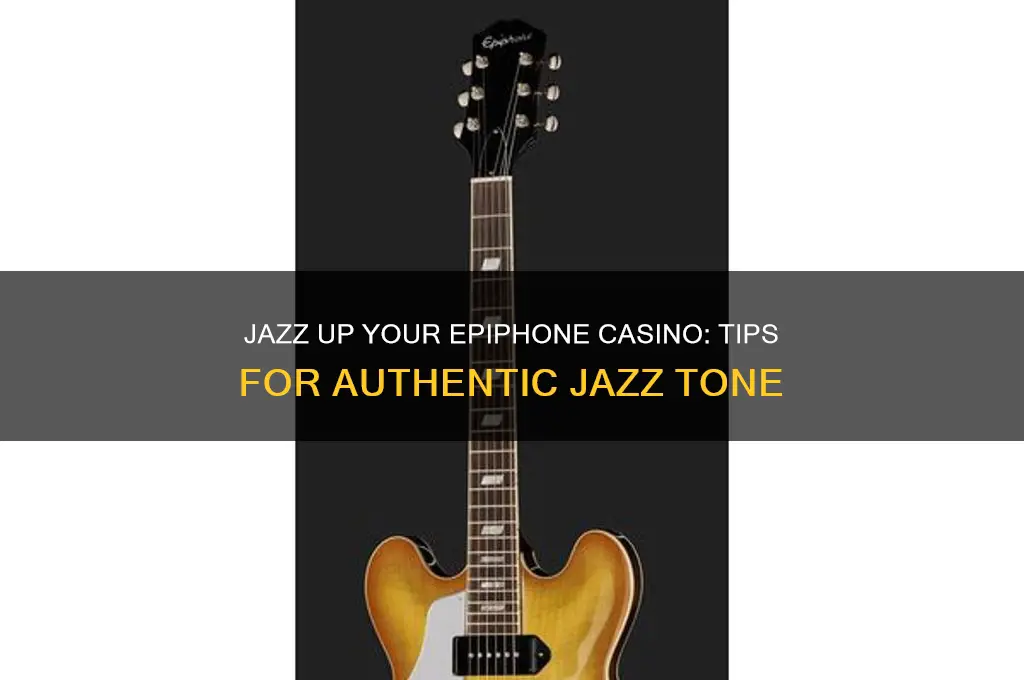 how to make a epiphone casino sound lkke jazz