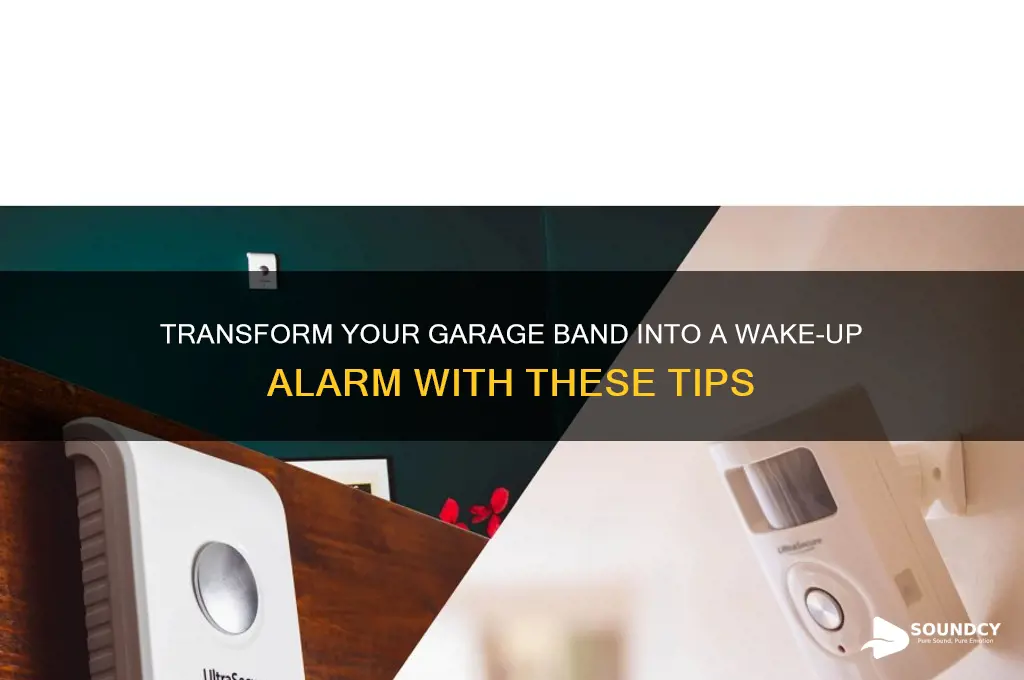 how to make a garage band sound your alarm
