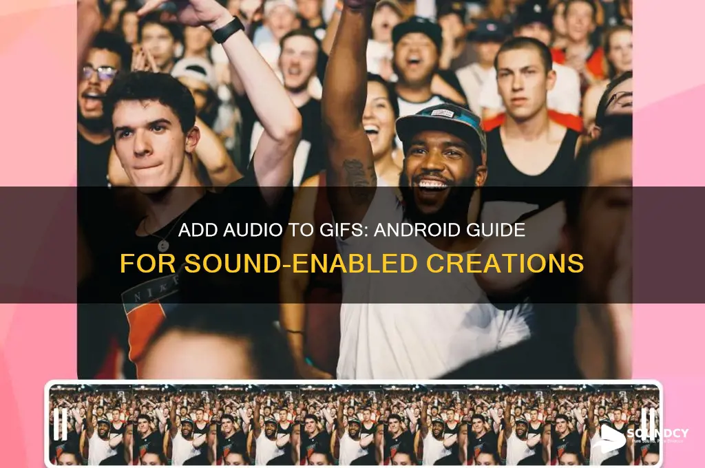 how to make a gif with sound on android