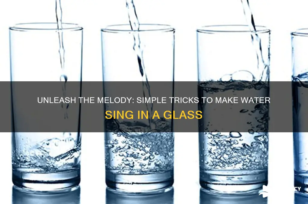 how to make a glass of water make sound