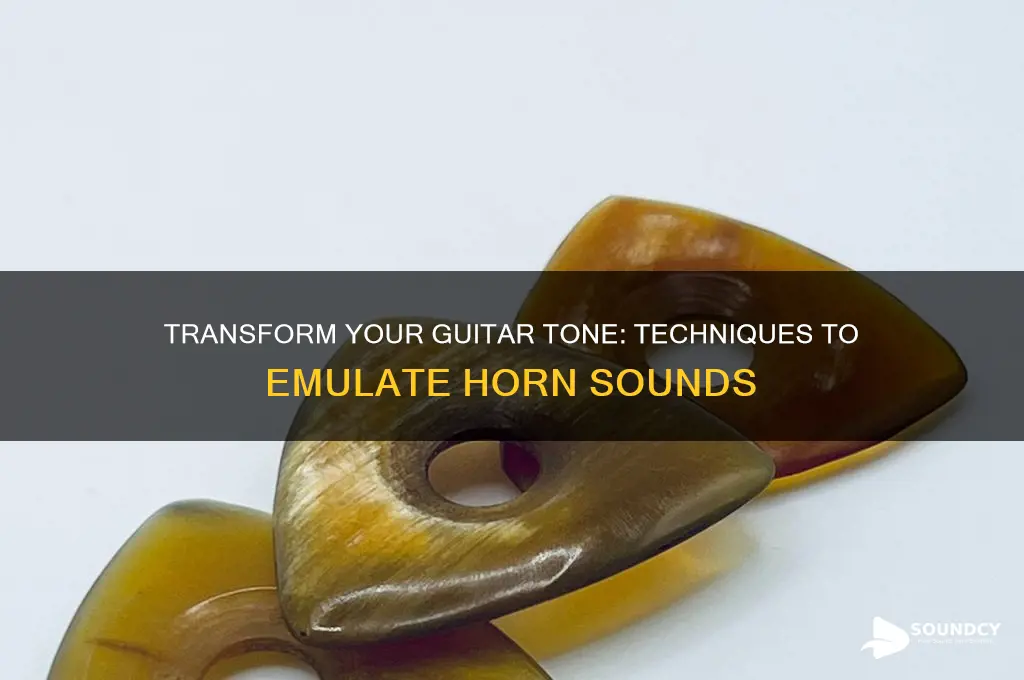 how to make a guitar sound like a horn
