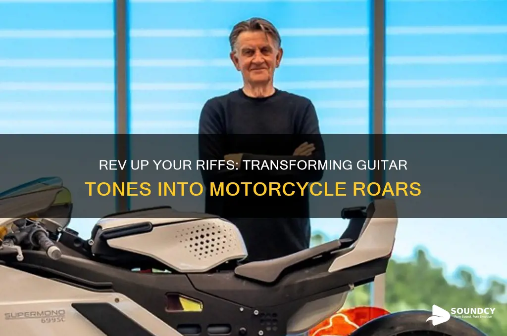how to make a guitar sound like a motorcycle