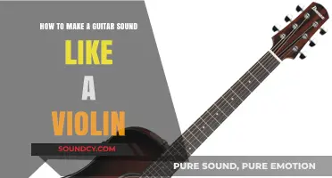 Transform Your Guitar: Techniques to Emulate Violin-Like Tones and Melodies
