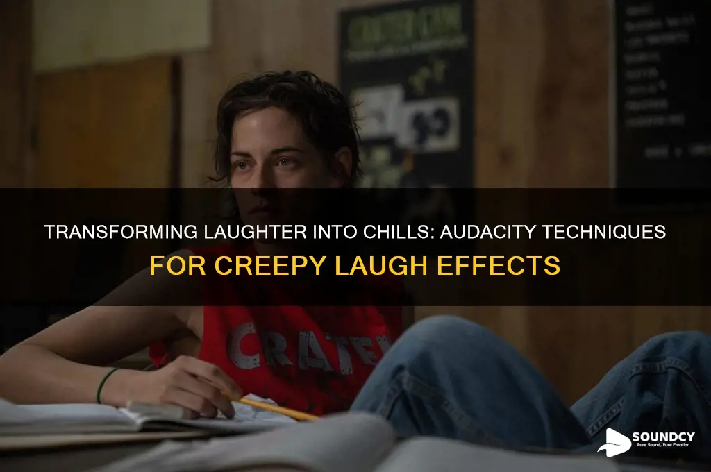 how to make a laugh sound scary in audacity