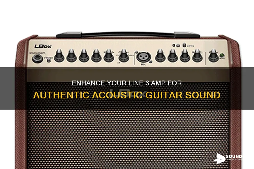 how to make a line 6 amp sound acoustic