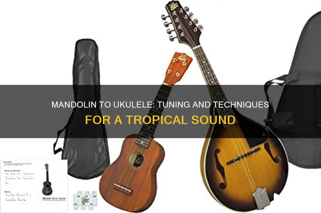 how to make a mandolin sound like a ukelele