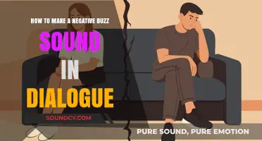 Crafting Negative Buzz Sounds in Dialogue: Techniques for Realistic Conversations