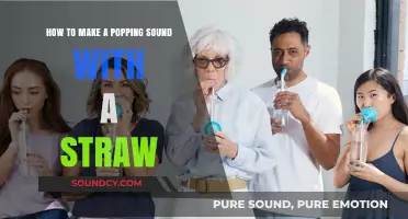 Master the Art of Creating a Popping Sound with a Straw