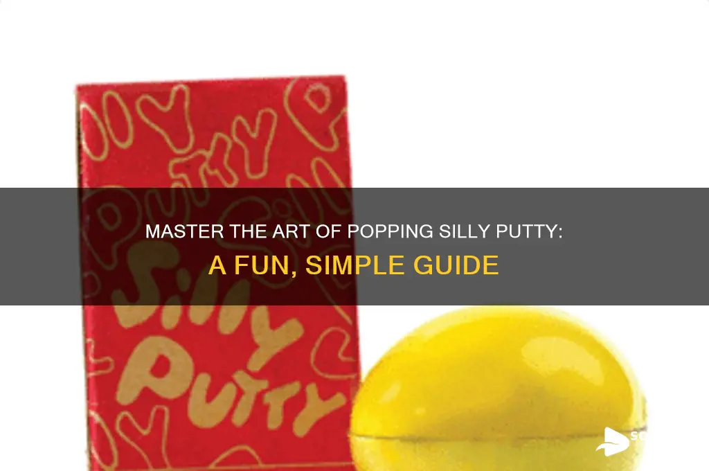 how to make a popping sound with silly putty