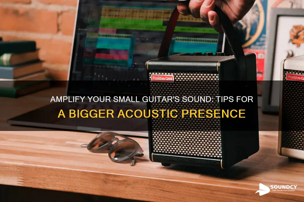 how to make a small body guitar sound bigger